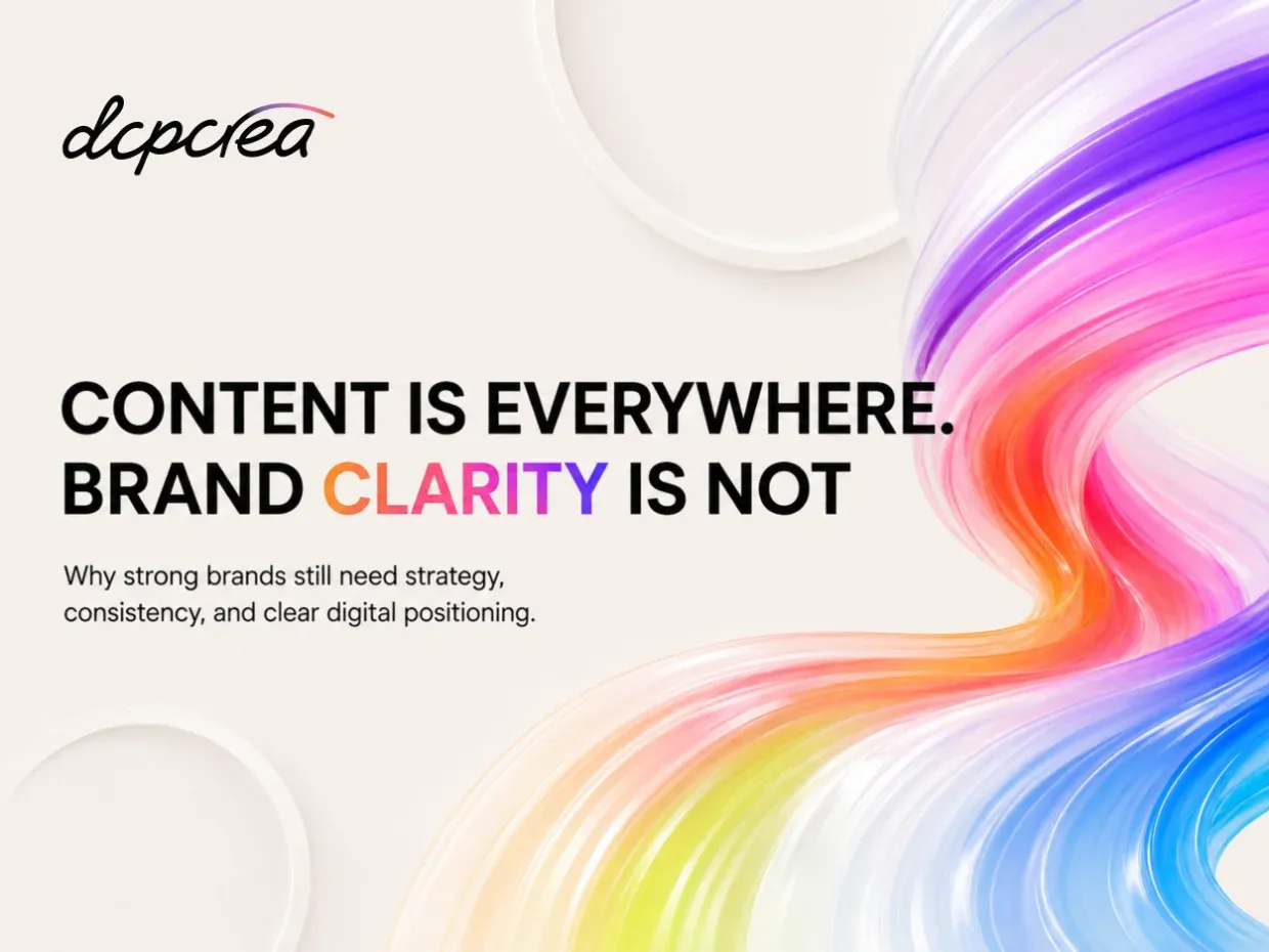 Content Is Everywhere. Brand Clarity Is Not